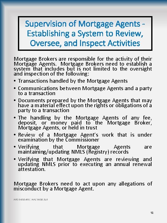 Supervision of Mortgage Agents Establishing a System to Review, Oversee, and Inspect Activities Mortgage