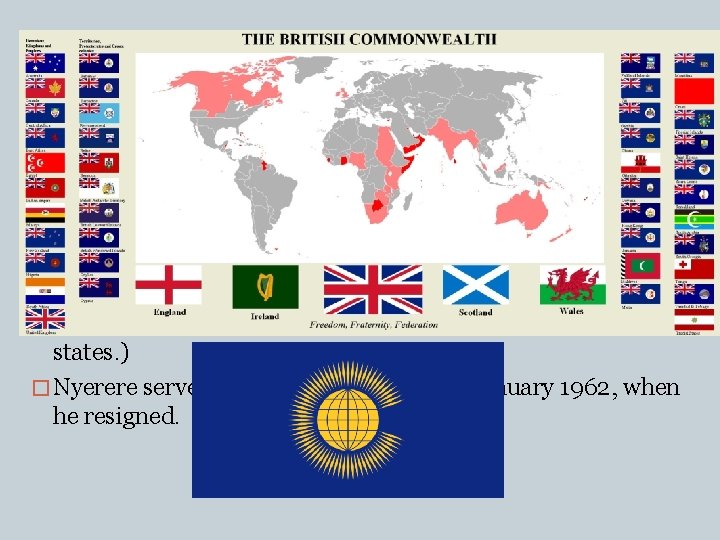 WESTMINSTER CONSTITUTIONAL MODEL � The model Tanganyika first based their government on. � This