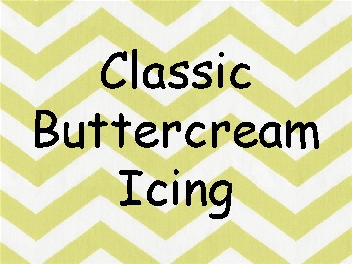 Classic Buttercream Icing 