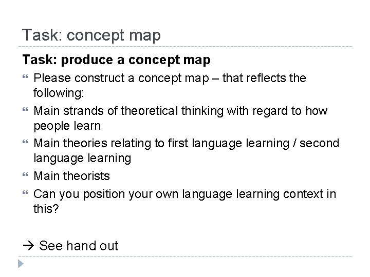 Task: concept map Task: produce a concept map Please construct a concept map –