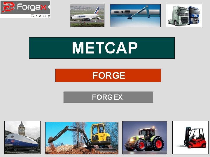 METCAP FORGEX 