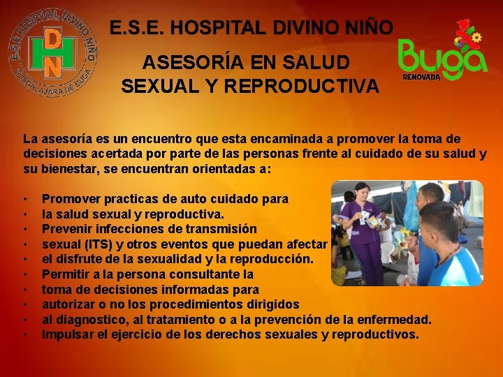 ASESORÍA EN SALUD SEXUAL Y REPRODUCTIVA La asesoría es un encuentro que esta encaminada