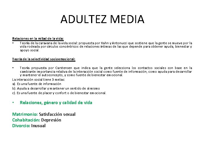 ADULTEZ MEDIA Relaciones en la mitad de la vida: • Teoría de la caravana