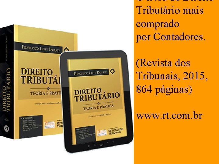 O livro de Direito Tributário mais comprado por Contadores. (Revista dos Tribunais, 2015, 864