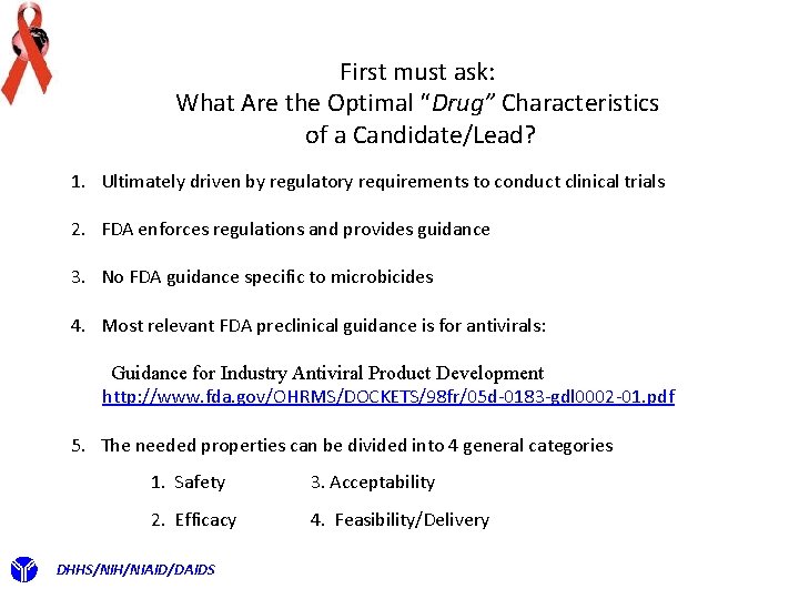 First must ask: What Are the Optimal “Drug” Characteristics of a Candidate/Lead? 1. Ultimately