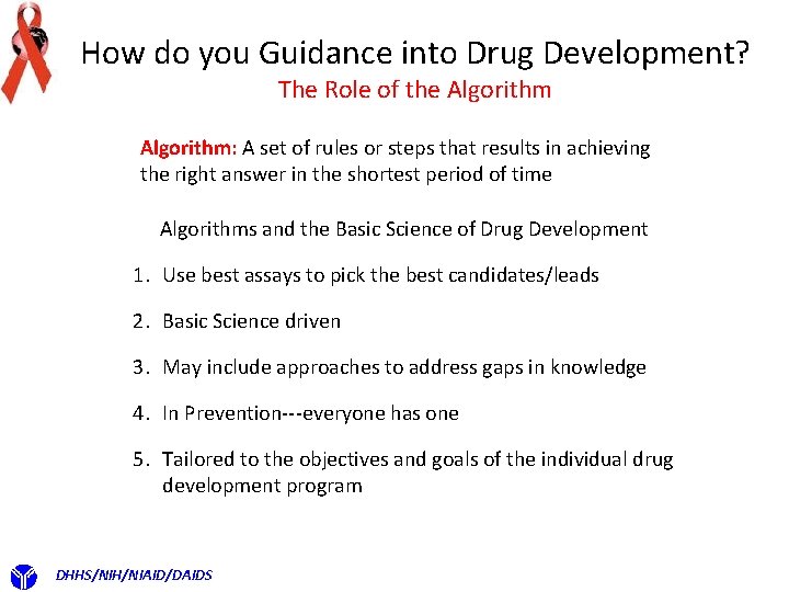 How do you Guidance into Drug Development? The Role of the Algorithm: A set