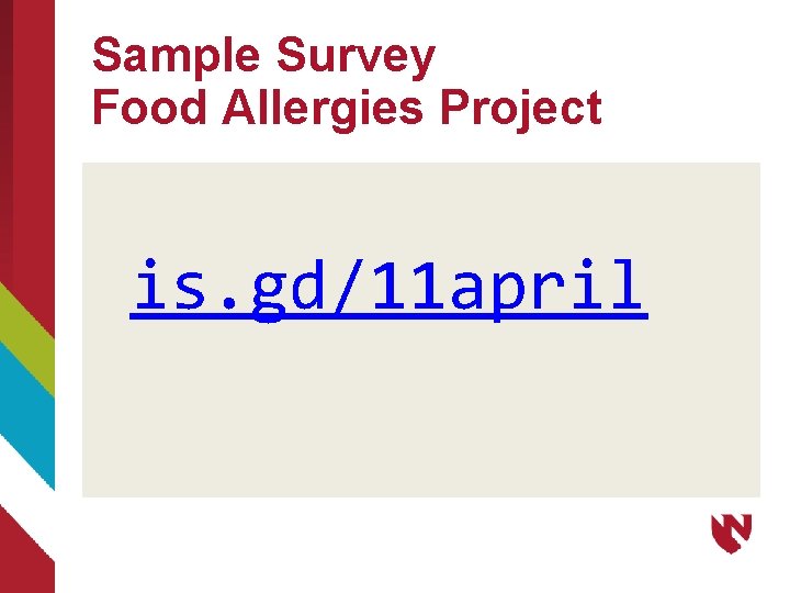 Sample Survey Food Allergies Project is. gd/11 april 