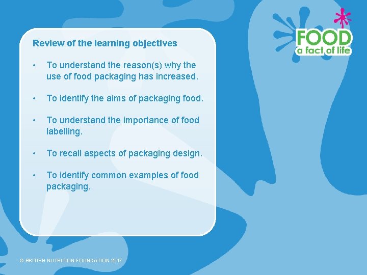 Review of the learning objectives • To understand the reason(s) why the use of