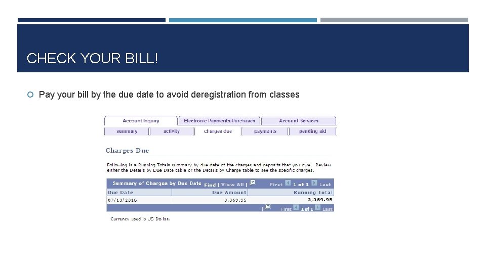 CHECK YOUR BILL! Pay your bill by the due date to avoid deregistration from