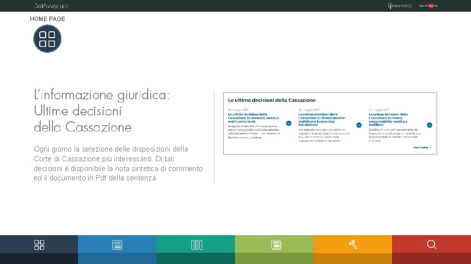 HOME PAGE Servizio banca dati e di informazione giuridica Ogni giorno la selezione delle