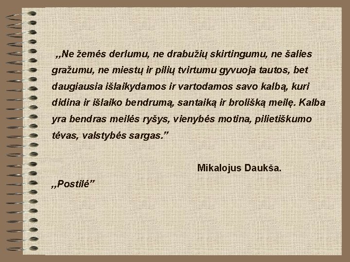, , Ne žemės derlumu, ne drabužių skirtingumu, ne šalies gražumu, ne miestų ir , , Ne žemės derlumu, ne drabužių skirtingumu, ne šalies gražumu, ne miestų ir