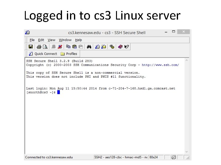 Logged in to cs 3 Linux server 