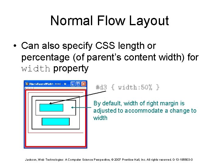 Normal Flow Layout • Can also specify CSS length or percentage (of parent’s content