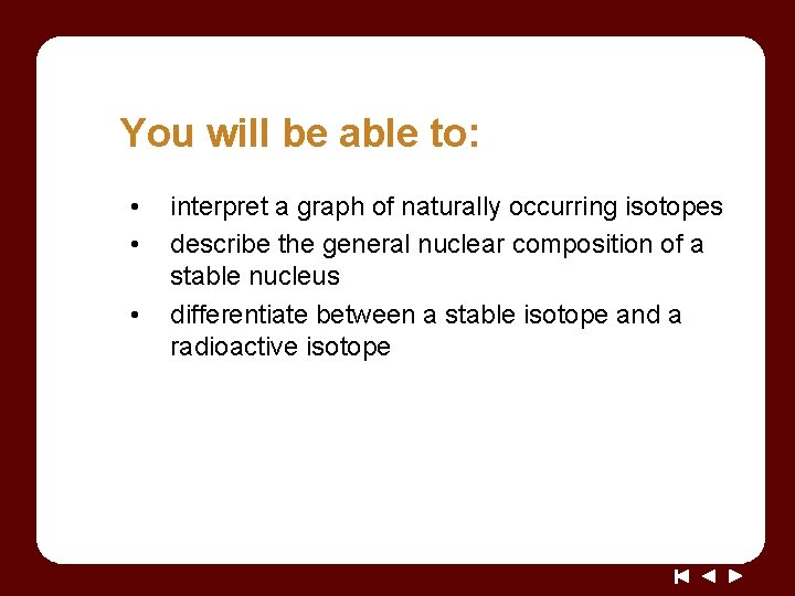 You will be able to: • • • interpret a graph of naturally occurring