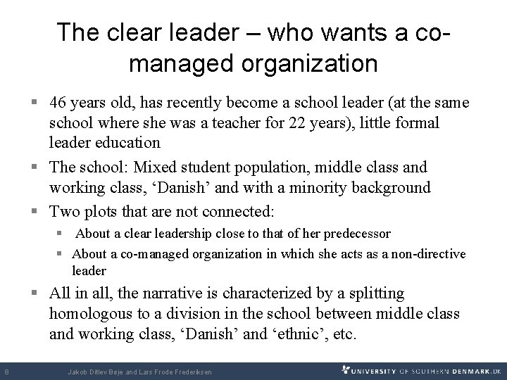 The clear leader – who wants a comanaged organization § 46 years old, has