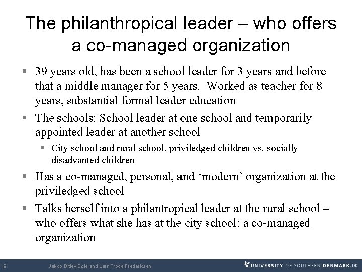 The philanthropical leader – who offers a co-managed organization § 39 years old, has