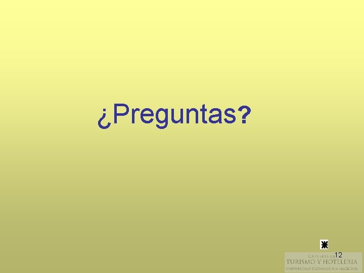 ¿Preguntas? 12 