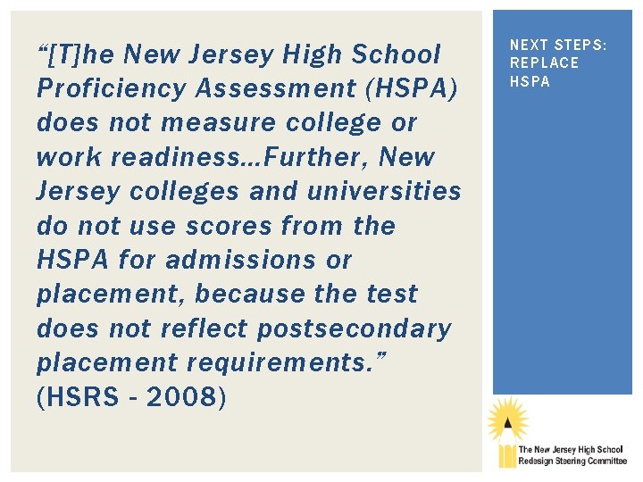 “[T]he New Jersey High School Proficiency Assessment (HSPA) does not measure college or work