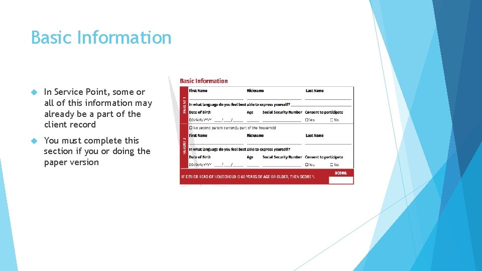 Basic Information In Service Point, some or all of this information may already be