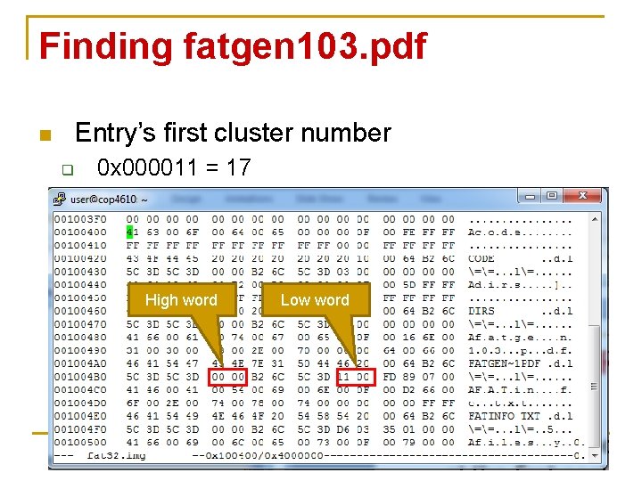 Finding fatgen 103. pdf Entry’s first cluster number n q 0 x 000011 = Finding fatgen 103. pdf Entry’s first cluster number n q 0 x 000011 =