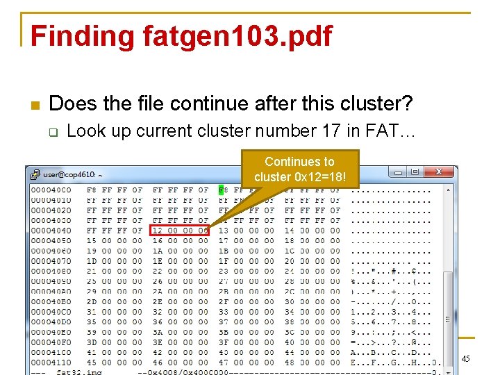 Finding fatgen 103. pdf n Does the file continue after this cluster? q Look