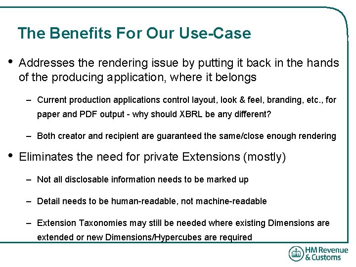The Benefits For Our Use-Case • Addresses the rendering issue by putting it back