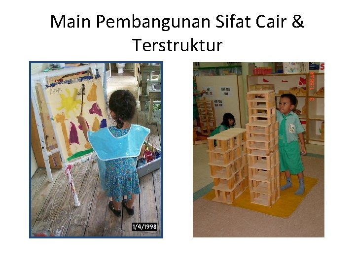 Main Pembangunan Sifat Cair & Terstruktur 