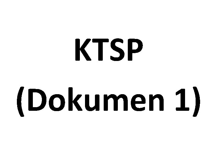 KTSP (Dokumen 1) 