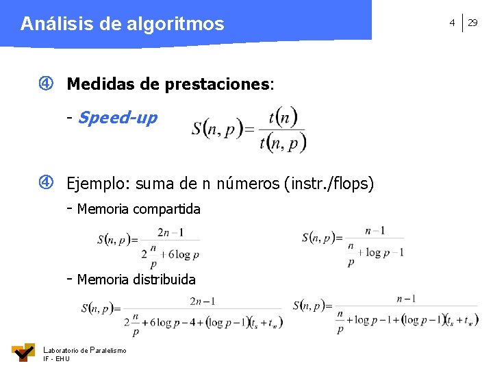 Análisis de algoritmos Medidas de prestaciones: - Speed-up Ejemplo: suma de n números (instr.