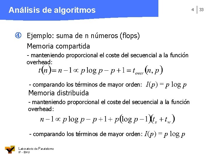 Análisis de algoritmos 4 Ejemplo: suma de n números (flops) Memoria compartida - manteniendo