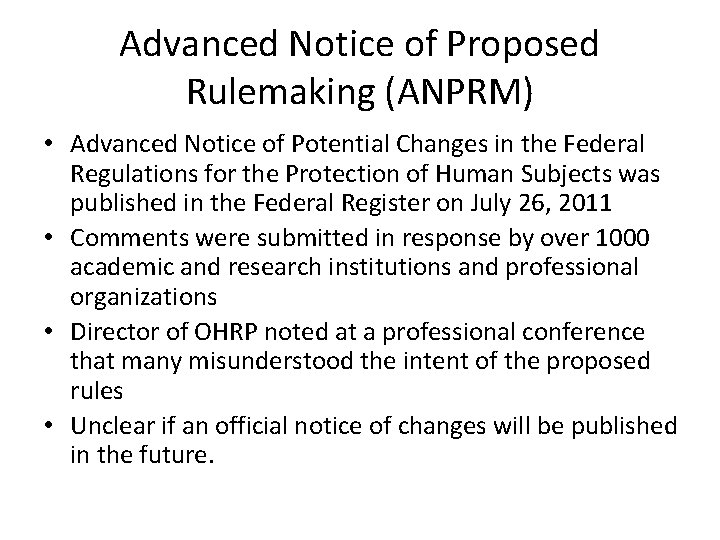 Advanced Notice of Proposed Rulemaking (ANPRM) • Advanced Notice of Potential Changes in the