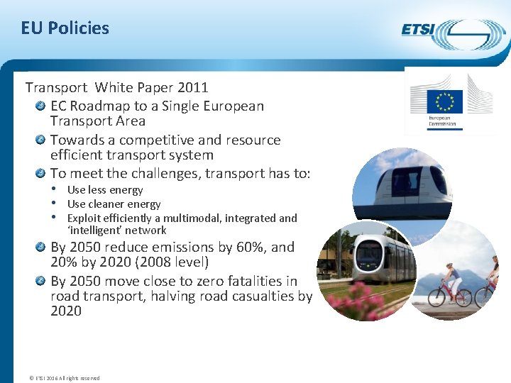 EU Policies Transport White Paper 2011 EC Roadmap to a Single European Transport Area