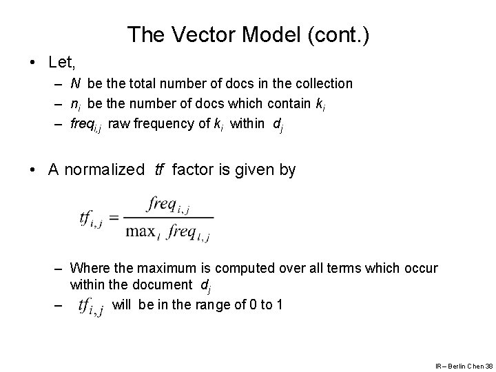 The Vector Model (cont. ) • Let, – N be the total number of