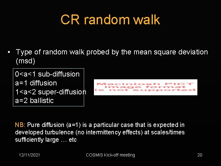 CR random walk • Type of random walk probed by the mean square deviation
