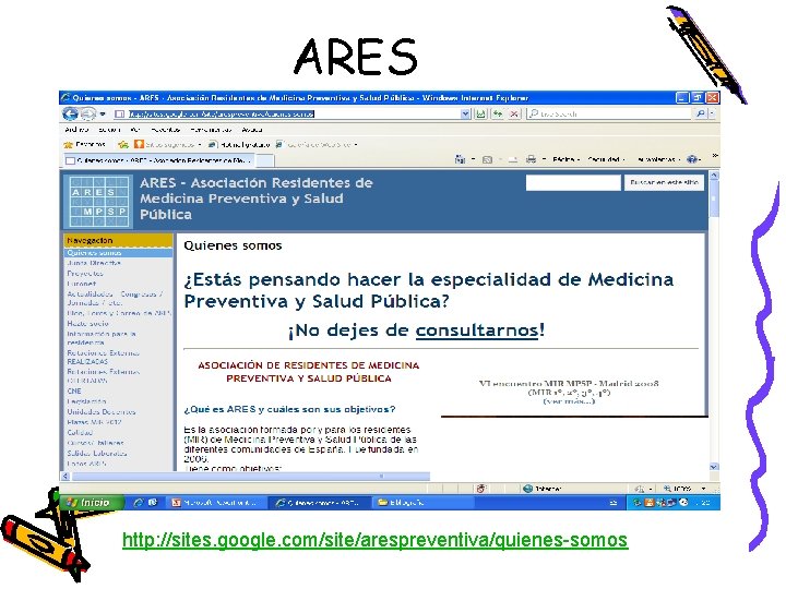 ARES http: //sites. google. com/site/arespreventiva/quienes-somos 