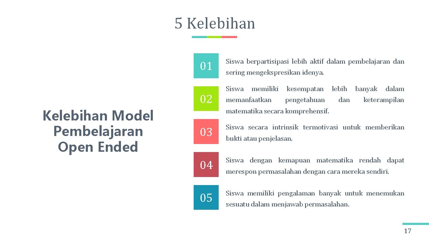 5 Kelebihan 01 02 Kelebihan Model Pembelajaran Open Ended Siswa berpartisipasi lebih aktif dalam
