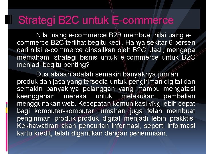 Strategi B 2 C untuk E-commerce Nilai uang e-commerce B 2 B membuat nilai