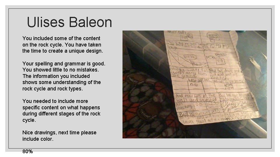 Ulises Baleon You included some of the content on the rock cycle. You have