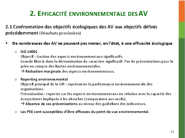 2. EFFICACITÉ ENVIRONNEMENTALE DES AV 2. 1 Confrontation des objectifs écologiques des AV aux