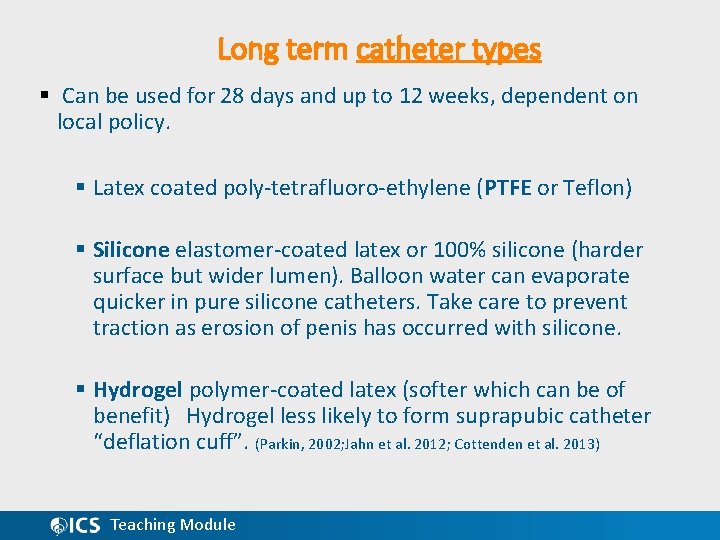 Long term catheter types § Can be used for 28 days and up to
