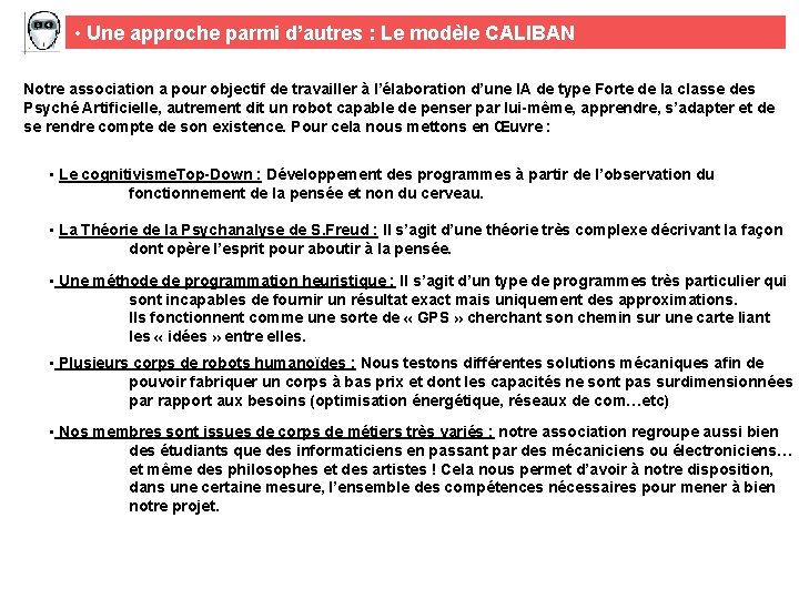  • Une approche parmi d’autres : Le modèle CALIBAN Notre association a pour