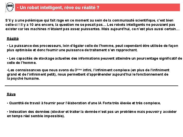  • Un robot intelligent, rêve ou réalité ? S’il y a une polémique