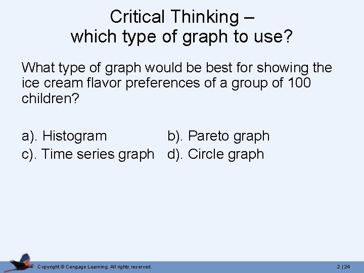 Critical Thinking – which type of graph to use? What type of graph would