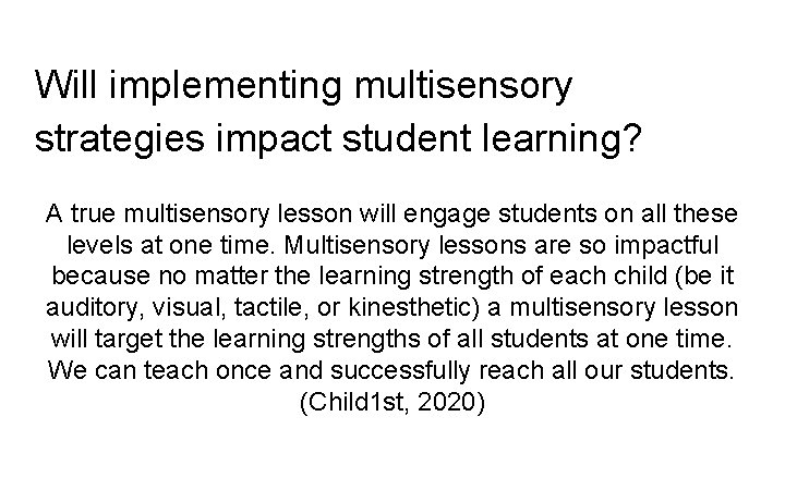 Multisensory Learning through the Senses Casey Salyers NBCT