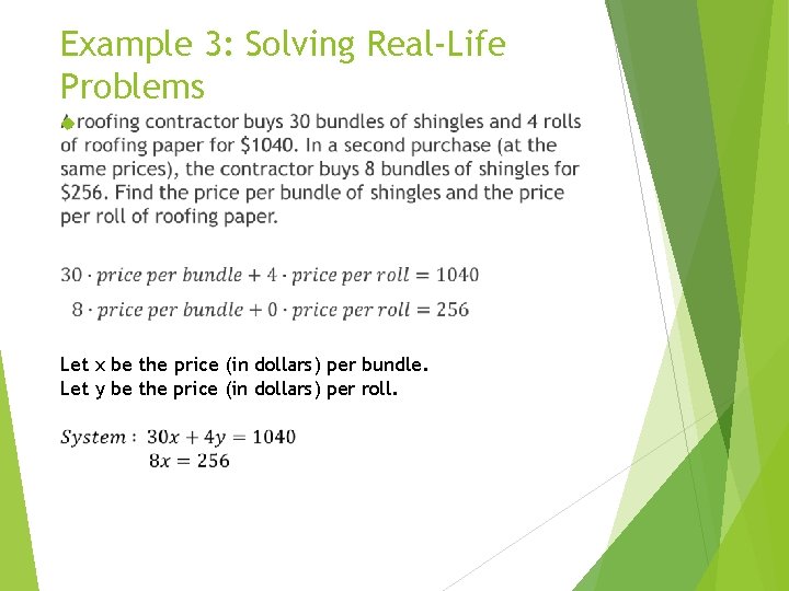 Example 3: Solving Real-Life Problems Let x be the price (in dollars) per bundle.