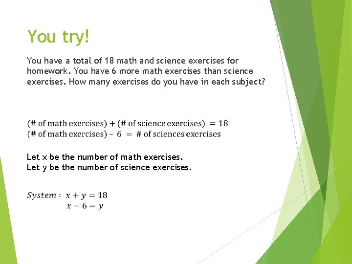 You try! You have a total of 18 math and science exercises for homework.
