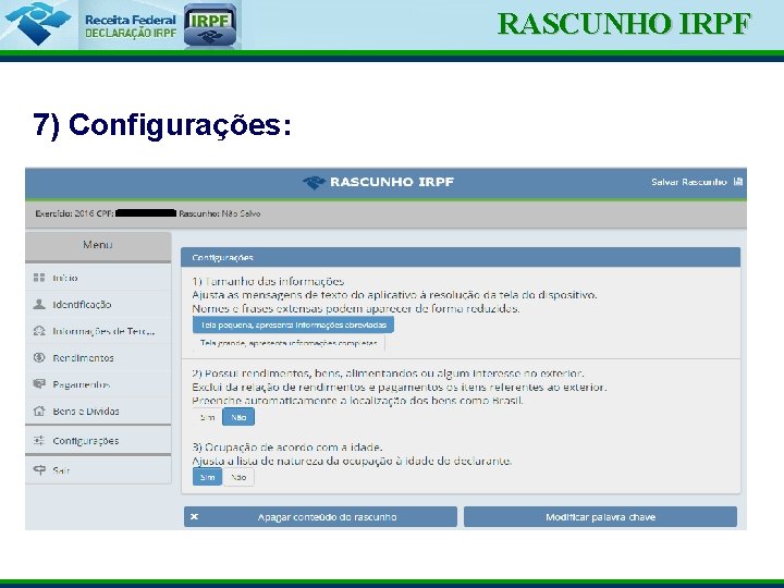 Ministério da Fazenda 7) Configurações: RASCUNHO IRPF 