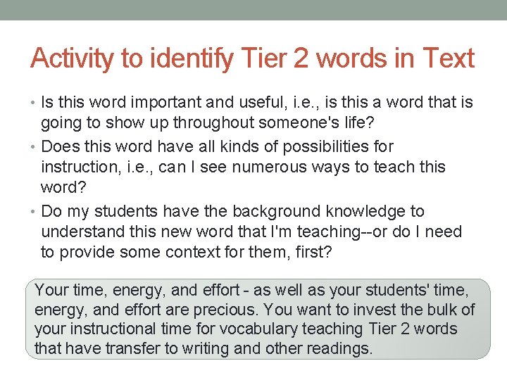 Activity to identify Tier 2 words in Text • Is this word important and