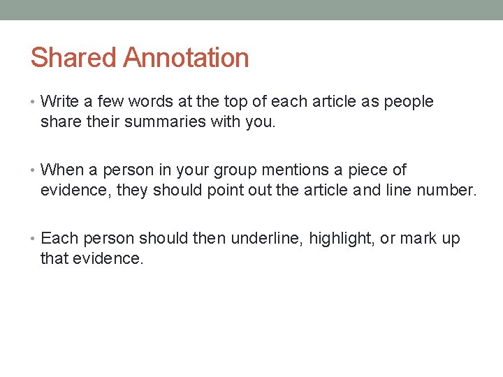 Shared Annotation • Write a few words at the top of each article as