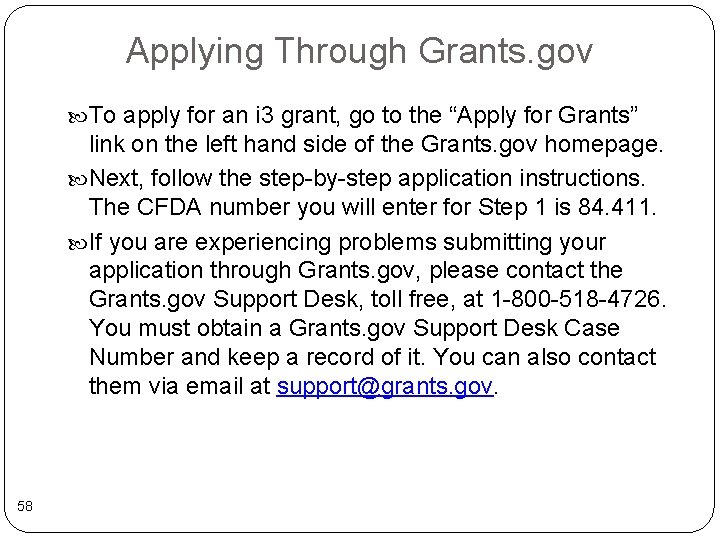 Applying Through Grants. gov To apply for an i 3 grant, go to the